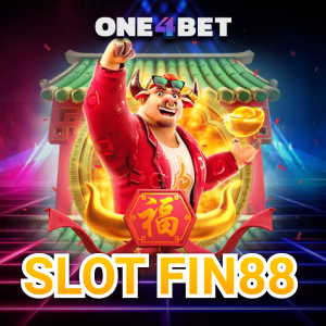 สล็อต fin88 สล็อตออนไลน์ ได้เงินจริง ผู้ให้บริการ fin88 ในไทย | ONE4BET